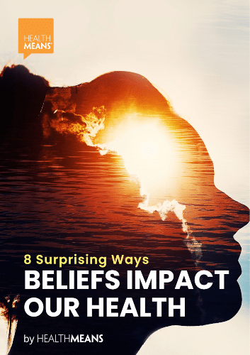 "8 Surprising Ways Beliefs Impact Our Health" eBook